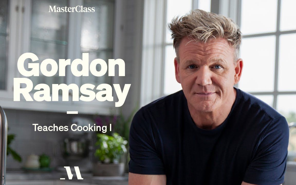 【中英双字幕】世界名厨狗蛋 Gordon Ramsay 的厨艺大师课 第一季 | Masterclass 官方预告片哔哩哔哩bilibili