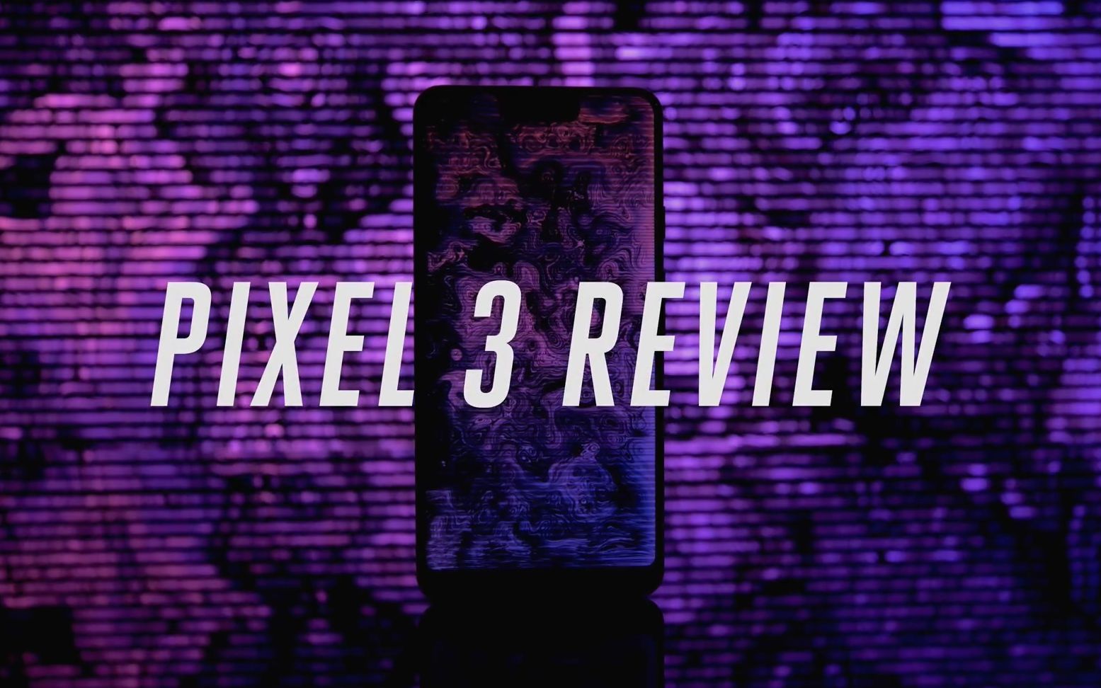 谷歌Pixel3评测 有最好相机的手机更优秀了 /GooglePixel3 review the best camera gets a better phone哔哩哔哩bilibili