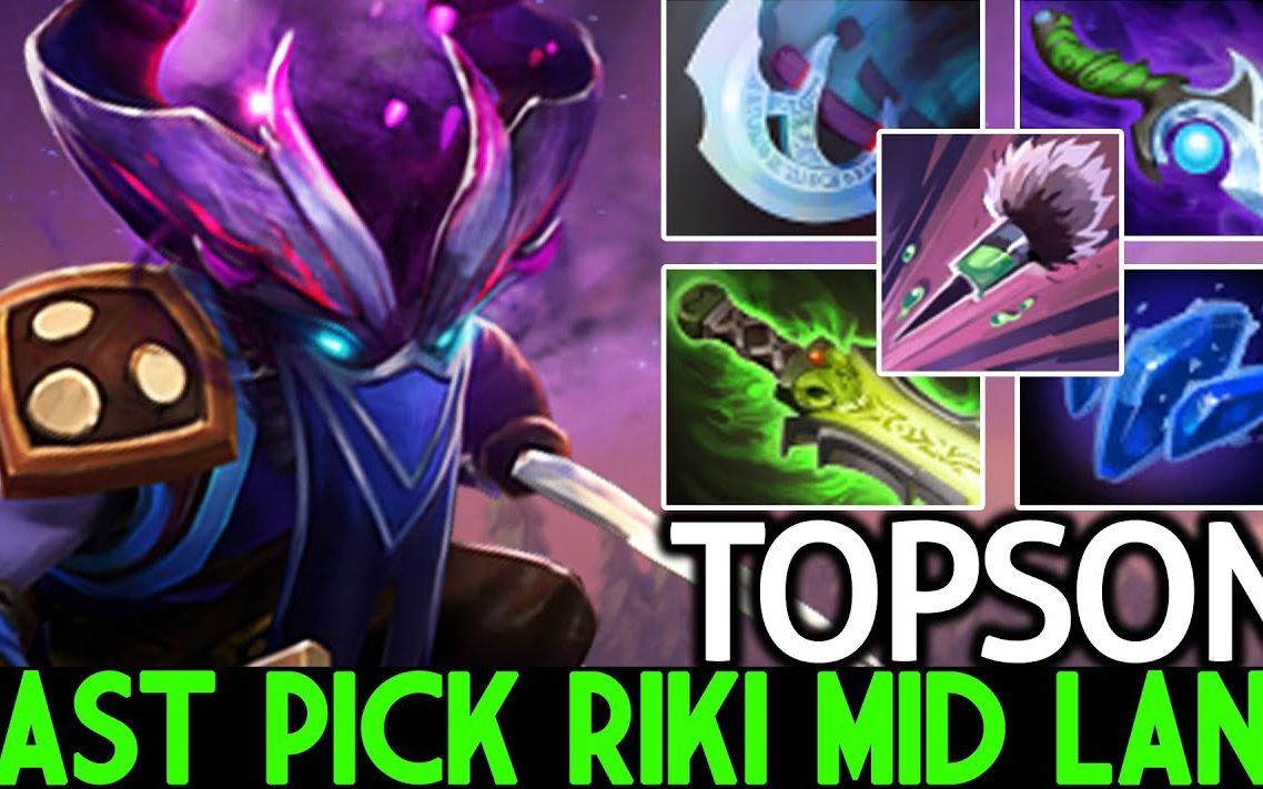 【dota2】topson & 力丸 last pick riki mid with 2x ethereal blade