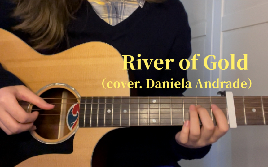 [图]River of Gold（cover. Daniela Andrade）