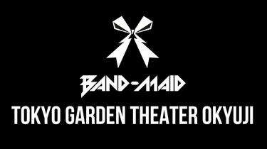 BAND-MAID/TOKYO GARDEN THEATER OKYUJI(J… Band-Maid – Tokyo Garden Theater Okyuji – 2 x Blu-ray