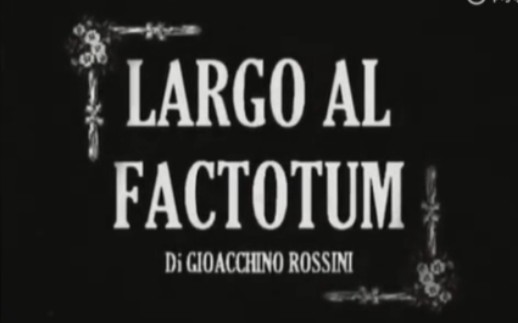 [图]短剧《快给大忙人让路》Largo Al Factotum - Gioacchino Rossini