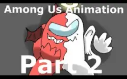 Download Video: 【转载】Among Us Animation Part 2-Mira HQ