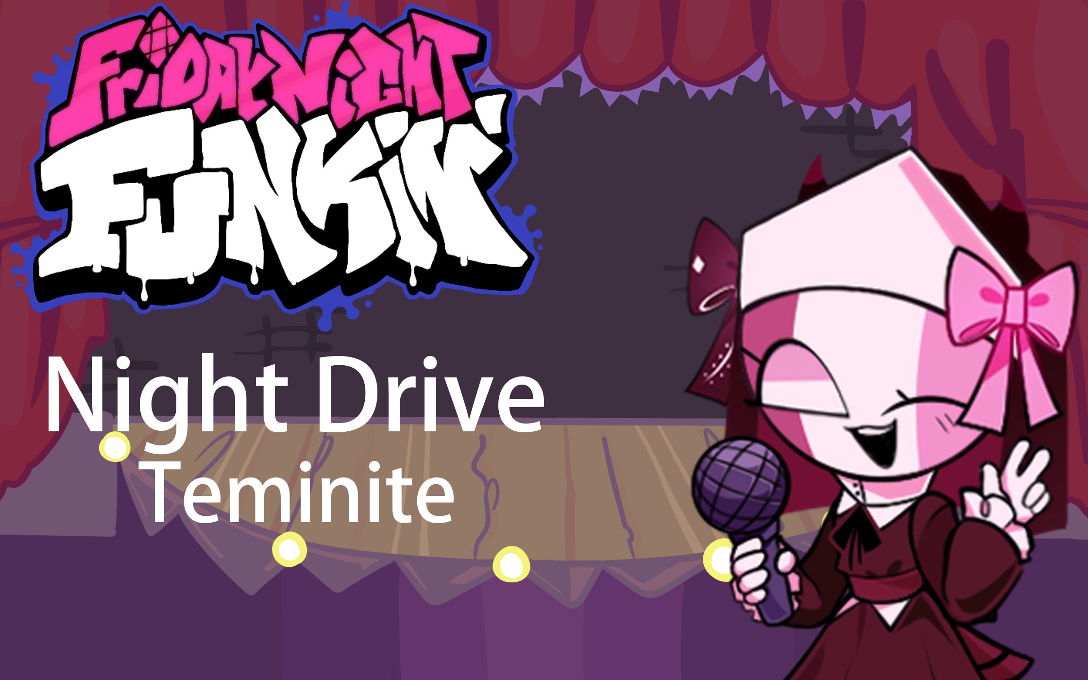 [图][FNF自制谱]Teminite - Night Drive