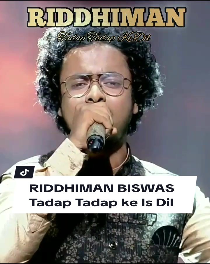 RIDDHIMAN BISWAS | TADAP TADAP KE是DIL 官方哔哩哔哩bilibili