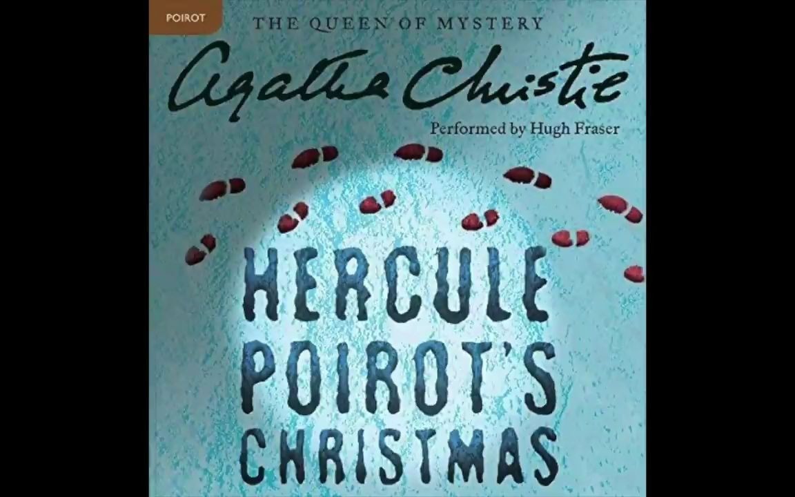 [图]【英文有声小说】阿加莎克里斯蒂-波洛圣诞探案记Hercule Poirot's Christmas