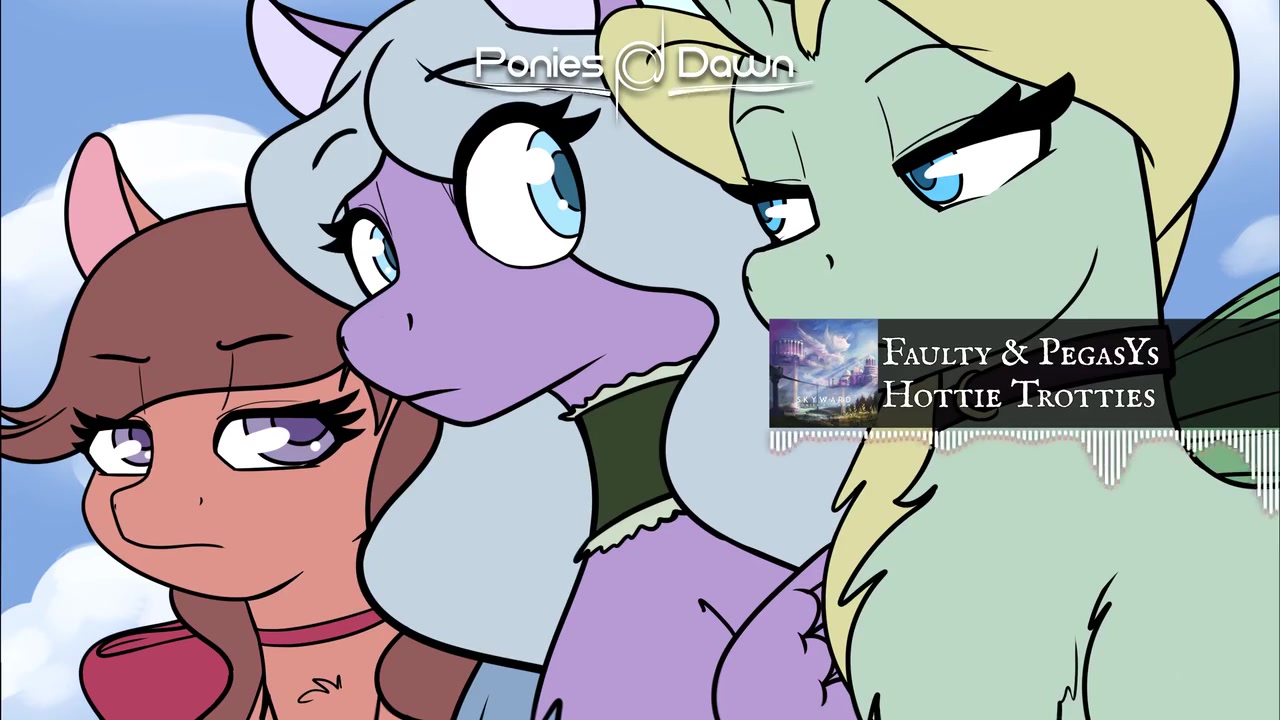 【魔性】2021年【MLP音乐ⷮŠSkyward专辑】Faulty & PegasYs  Hottie Trotties [House]2021年,搞笑哔哩哔哩bilibili