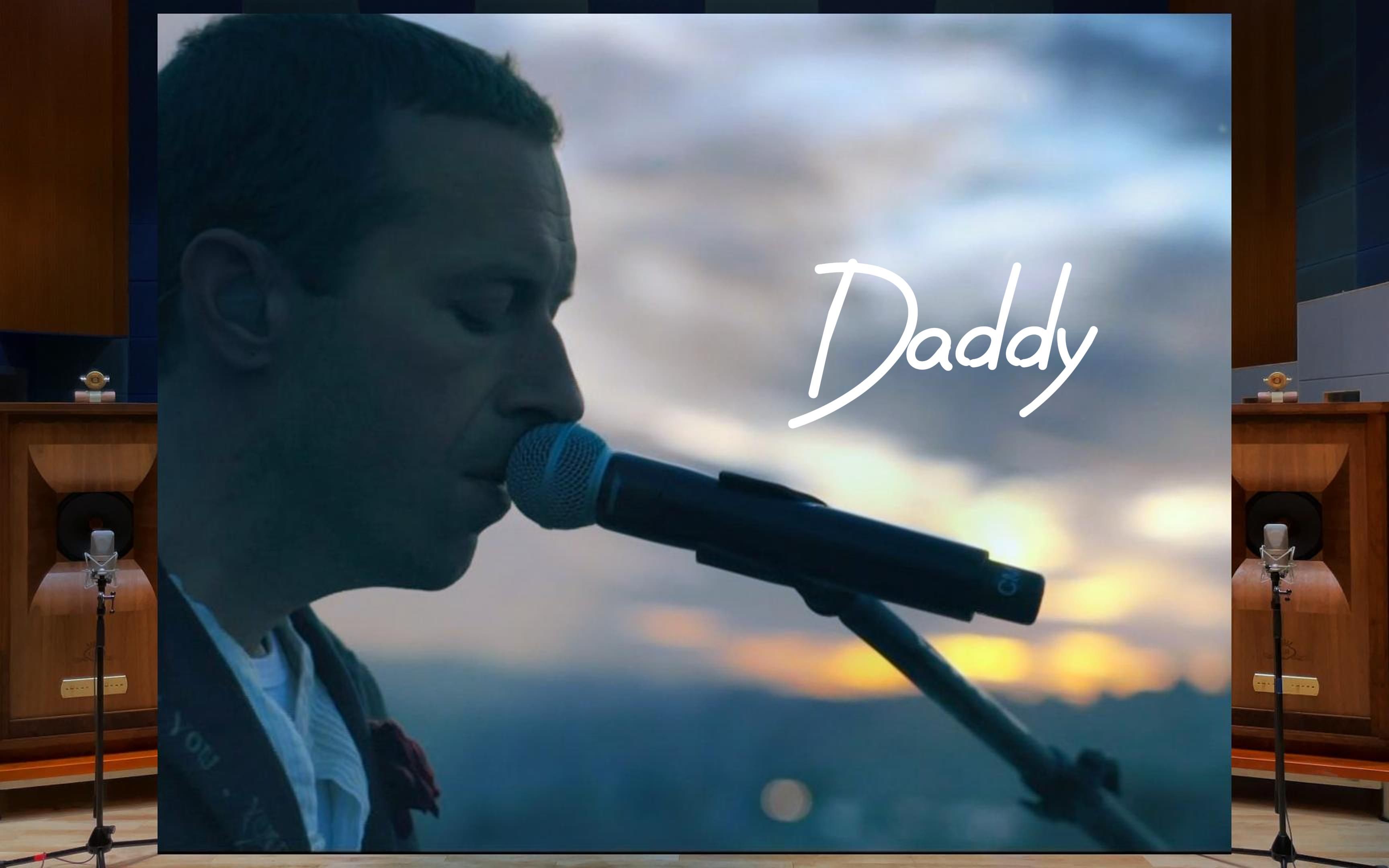 daddy - coldplay 酷玩樂隊 百萬級裝備試聽【hi-res】