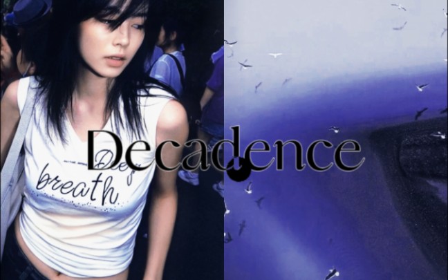 Decadence~颓废美感哔哩哔哩bilibili