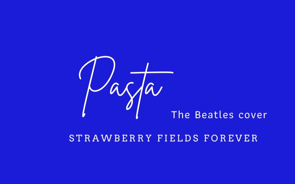 Strawberry Fields Forever/永远的草莓地The Beatles (cover)哔哩哔哩bilibili