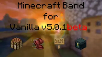 【米环4资源包】Minecraft Band for Vanilla v5.0.1beta预览重置