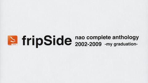 fripSide『nao complete anthology 2002-2009 -my graduation-』宣传