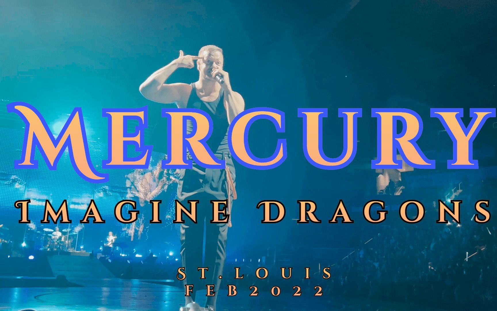 活动作品4kimaginedragons梦龙mercury世界巡回演唱会圣路易斯站上