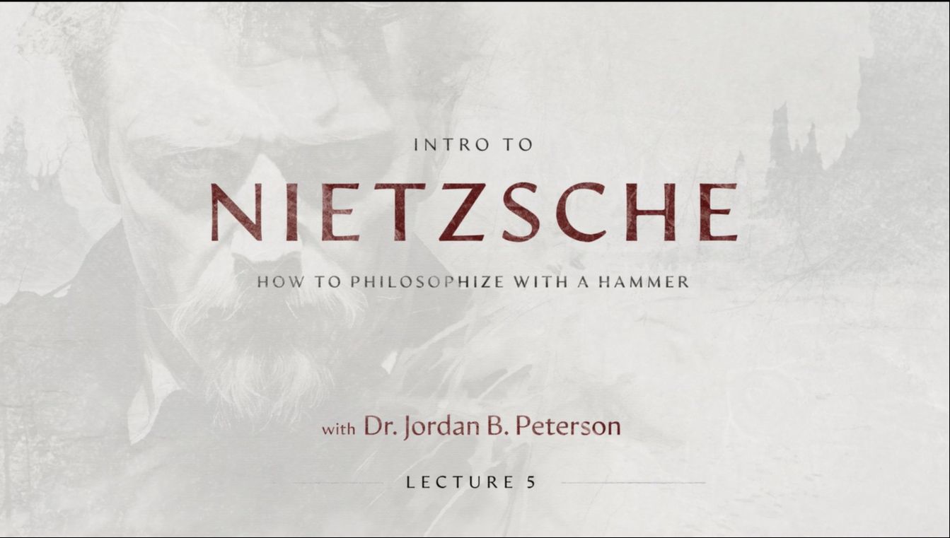 Peterson Academy课程:Intro to Nietzsche 5. The Will to Power Jordan Peterson哔哩哔哩bilibili