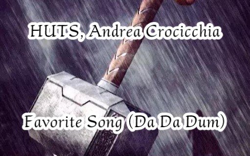 HUTS, Andrea Crocicchia  Favorite Song (Da Da Dum) Remix by itsAirLow哔哩哔哩bilibili