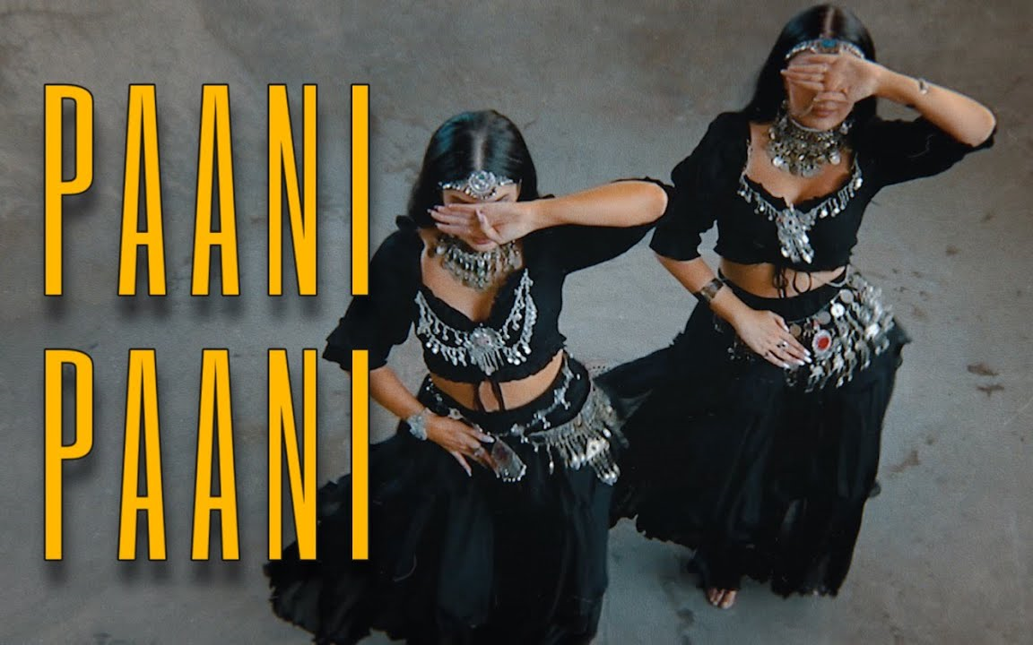 [图]PAANI PAANI | Badshah, Aastha Gill | Meira Omar & Sipel Evin Dance Cover