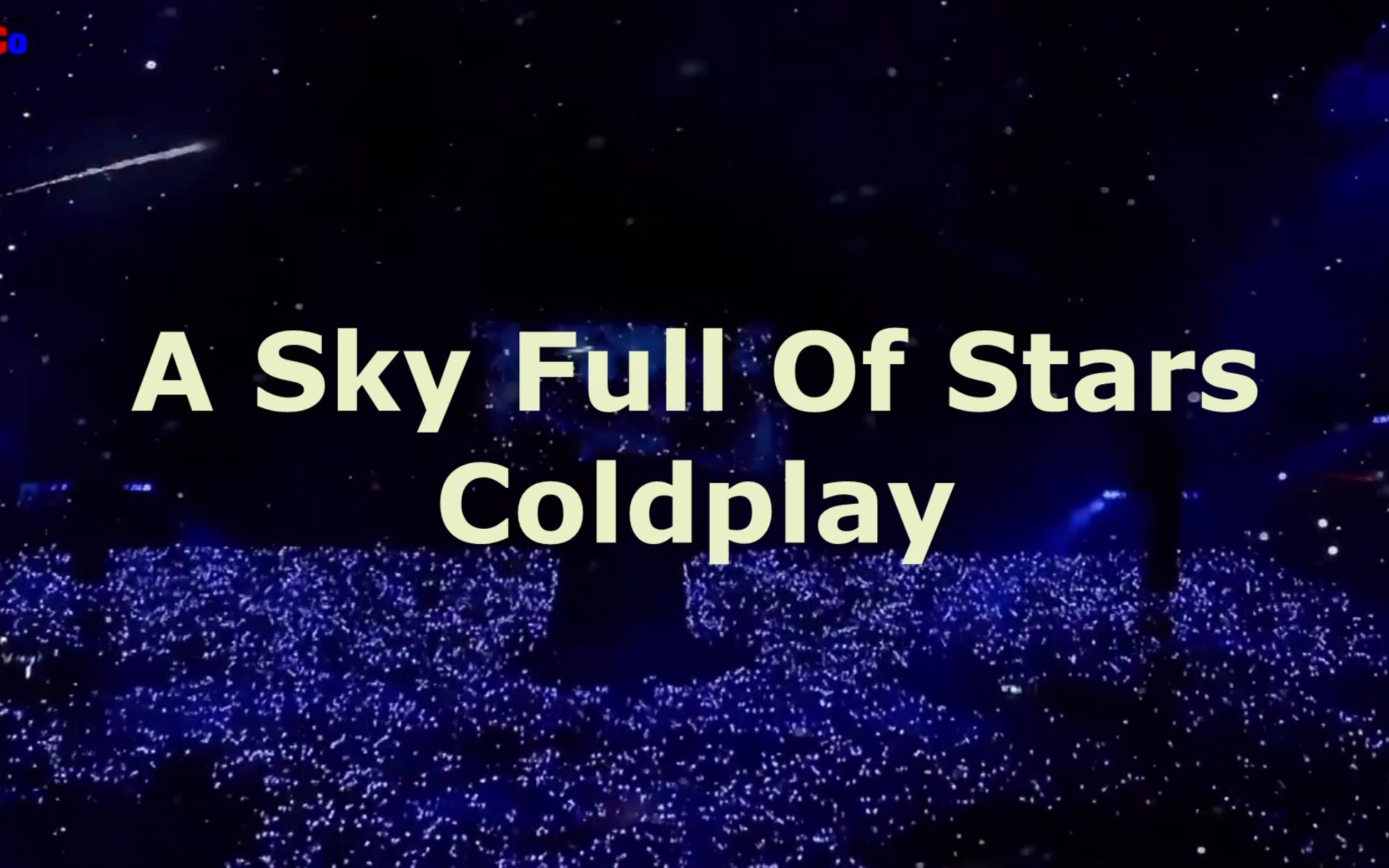 a sky full of stars,coldplay 最強畫面感!