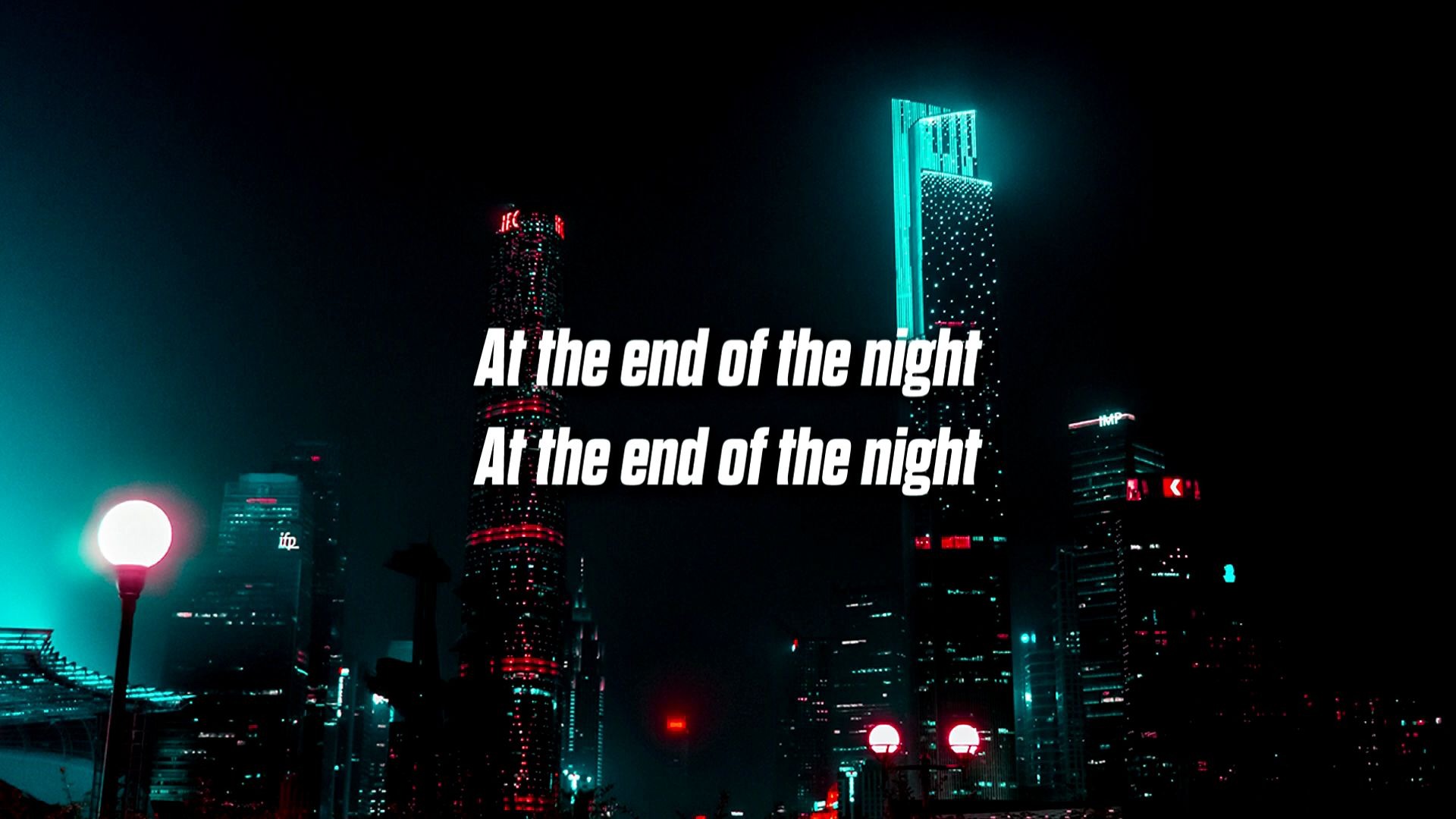 背景音乐 40Karat  At The End of The Night (Lyrics)哔哩哔哩bilibili