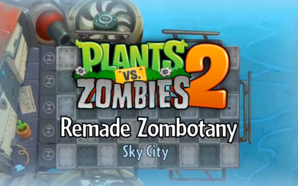 [图]植物大战僵尸2 Remade Zombotany（天空之城）铸币自制音乐⚡China特供 ⚡