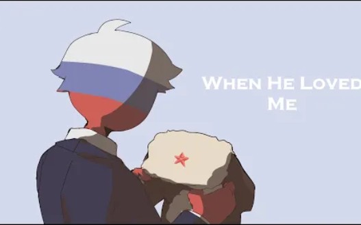 [图]When He Loved Me | USSR & Russia | Countryhumans