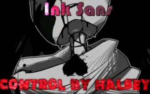 Download Video: Ink Sans Control Amv- Control by Halsey(lyrics)搬运