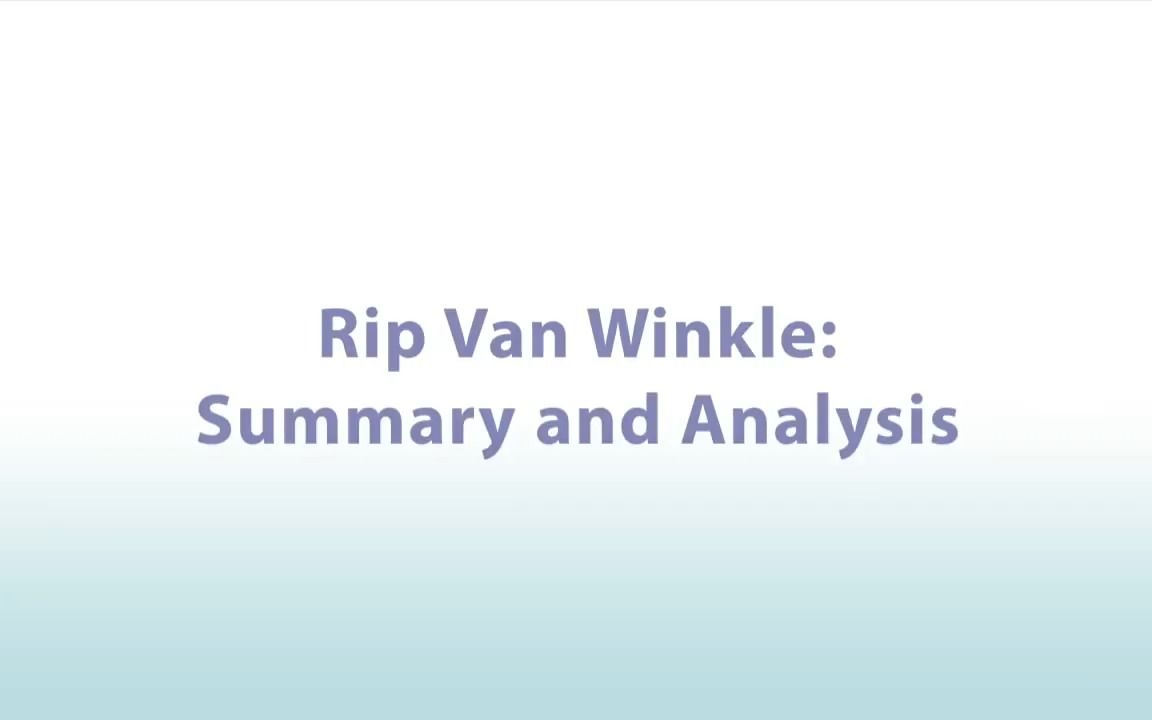 小黑书 33|华盛顿欧文|瑞普凡温克尔分析Washington Irving's Rip Van Winkle Summary and Analysis哔哩哔哩bilibili