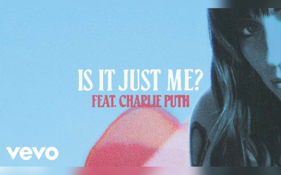 [图]Sasha Sloan - Is It Just Me (Lyric Video) ft. Charlie Puth