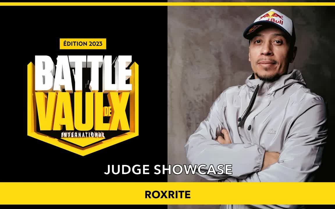 【红牛全明星 bboy roxrite 最新裁判秀】