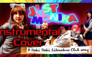 Download Video: 【DDLC】《Just Monika》纯音乐伴奏