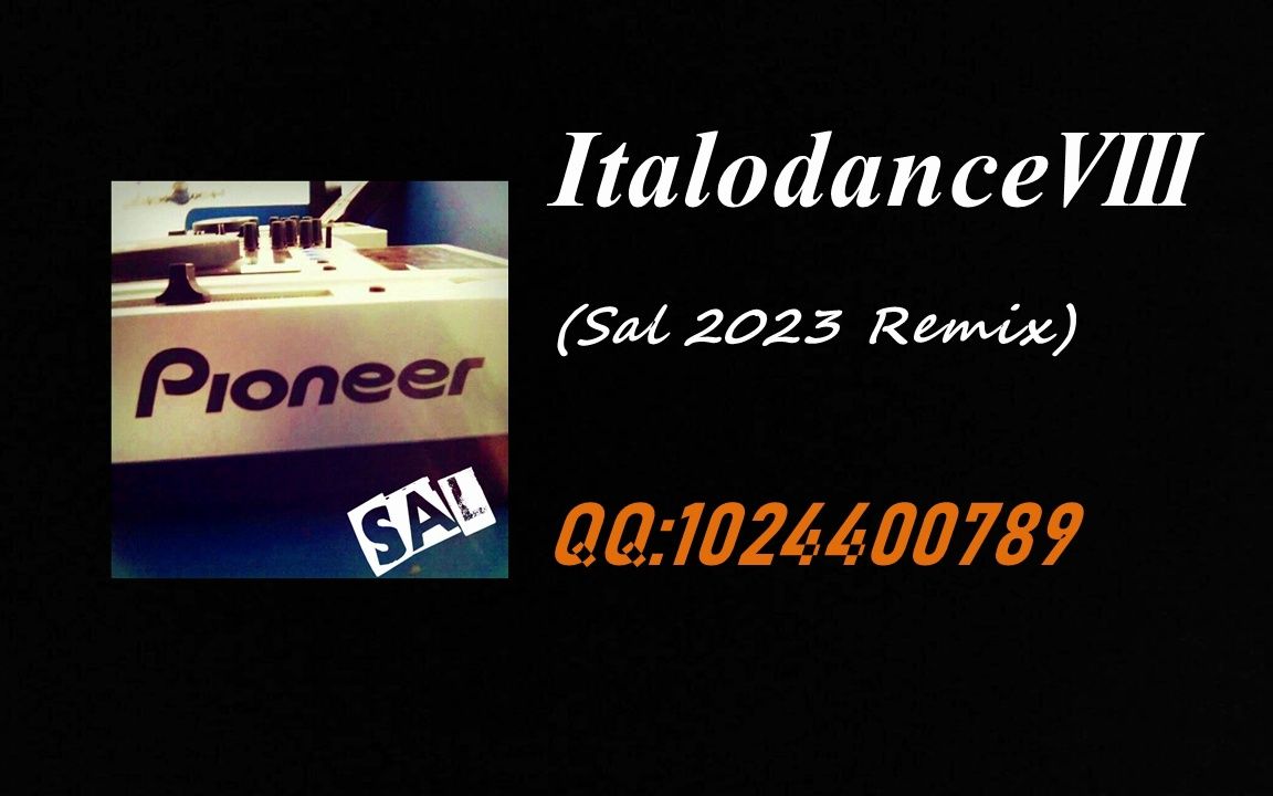 [图]【ItaloDance】Italodance Ⅷ(SAL 2023 Remix)评论区附歌单！