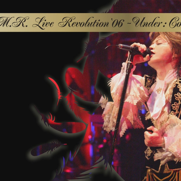 T.M.R. LIVE REVOLUTION ’06 -UNDER:COVER- [DVD]