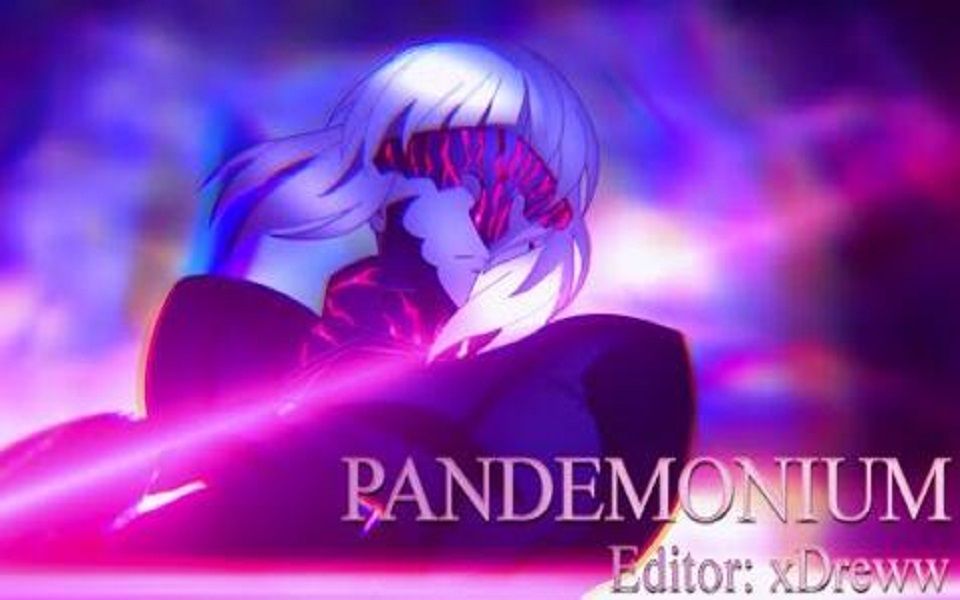 [图]【AMV】躁动的节律 // Pandemonium - Fate Stay Night Heavens Feel