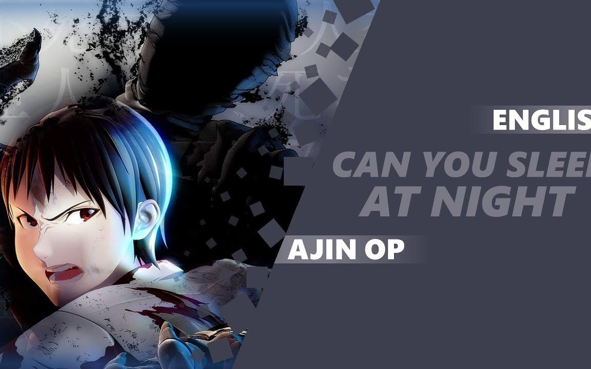 [图]【亚人】【英文翻唱】OP「夜は眠れるかい？（夜不能寐吗？）」