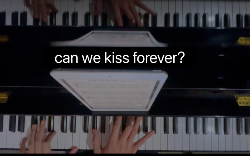 [图]【钢琴】Can We Kiss Forever ？