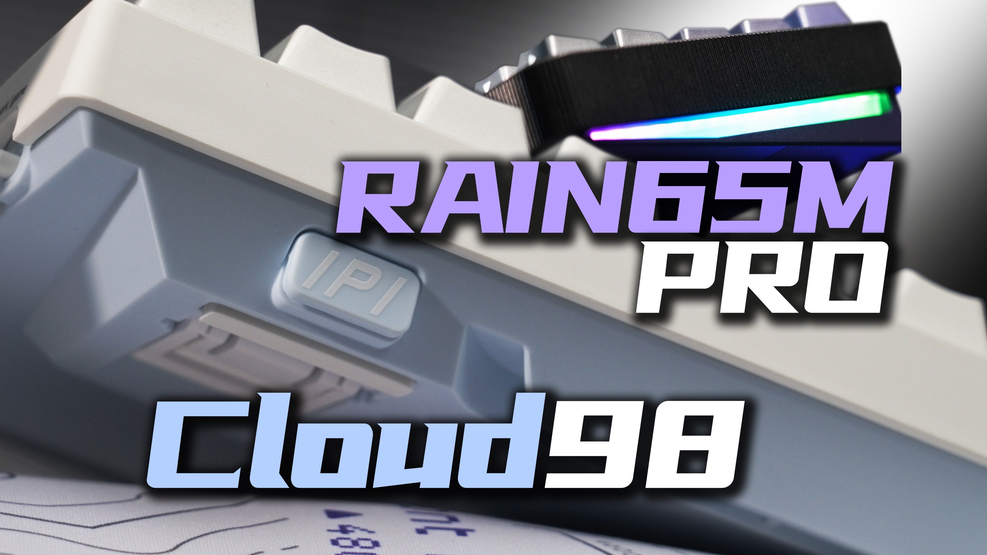 一神一鬼?IPI RainM PRO/Cloud98 磁轴键盘上手体验分享哔哩哔哩bilibili