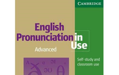 [图]English Pronouciation In Use 剑桥国际英语英语在用 高级_完结