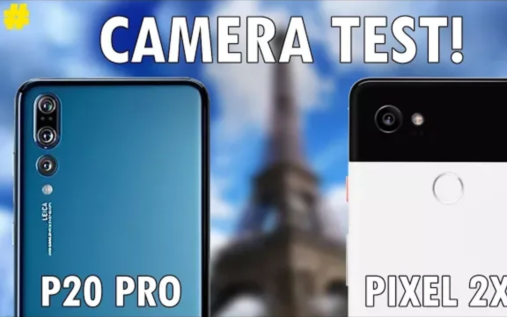 dxo评分越高真的越好吗?华为p20 pro与pixel 2xl拍照对比