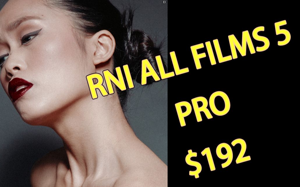 价格百元自购/市面上最好的胶片模拟/ RNI ALL FILMS 5  PRO $192哔哩哔哩bilibili