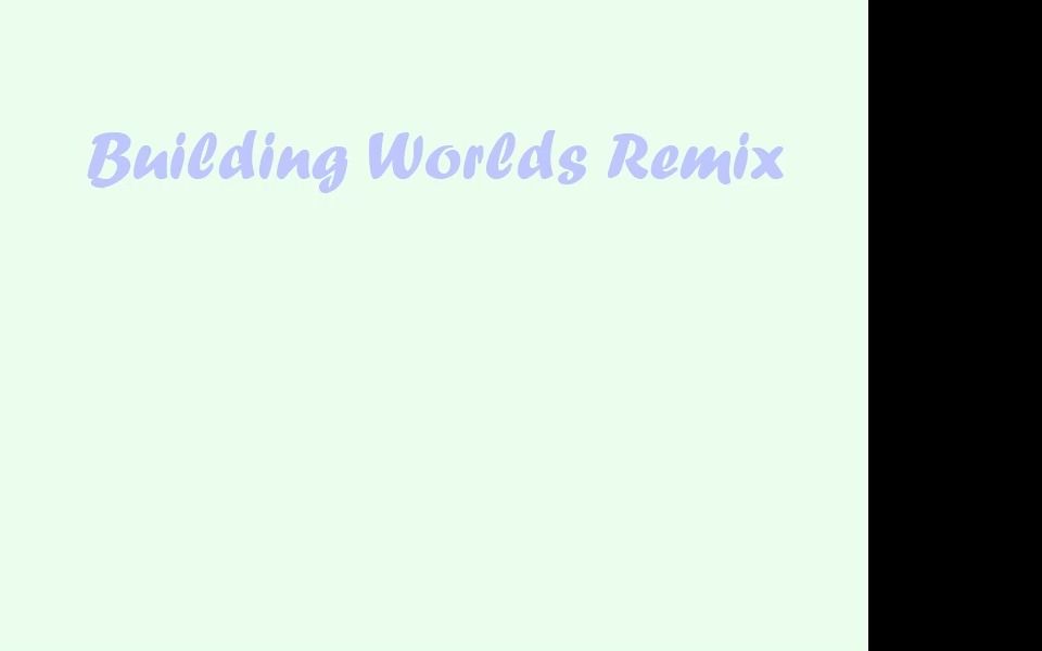 [图]Building Worlds Remix无伤通关