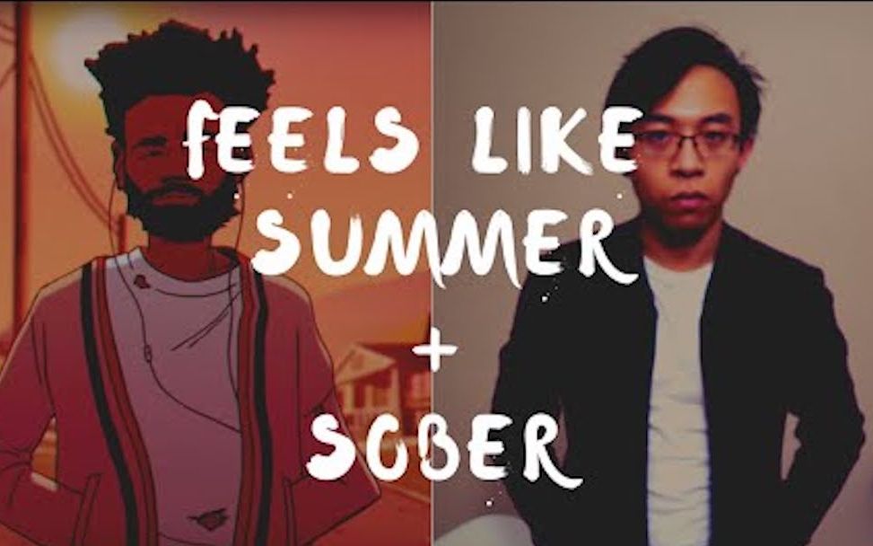 [图]两个神曲串在一起是啥感觉 | Feels like summer + Sober