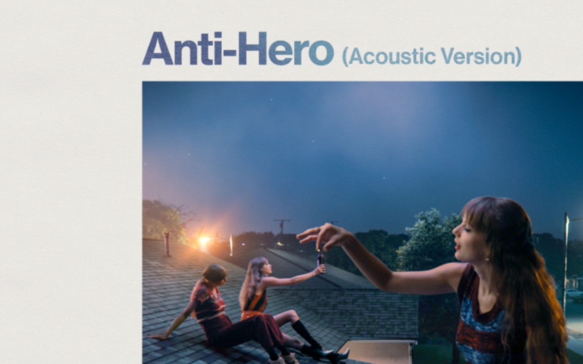 [图]【Taylor Swift】Anti-Hero (Acoustic Version) 不插电版试听！